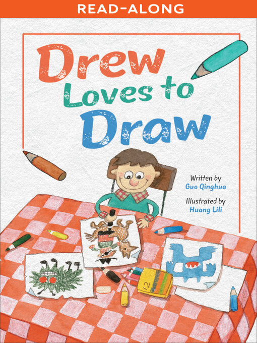 Title details for Drew Loves to Draw by Guo Qinghua - Available